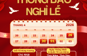 THÔNG BÁO NGHỈ LỄ GIỖ TỔ HÙNG VƯƠNG, NGÀY THỐNG NHẤT VÀ QUỐC TẾ LAO ĐỘNG 2026